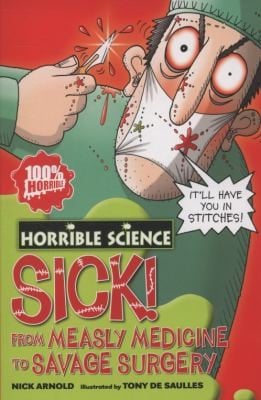 Sick From Measley Medicine To Savage Surgery