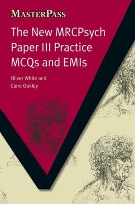 The New Mrcpsych Paper III Practice McQs and Emis
