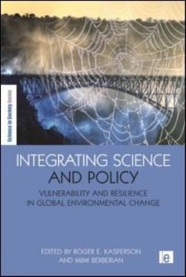 Integrating Science And Policy Vulnerability And Resilience In Global Environmental Change