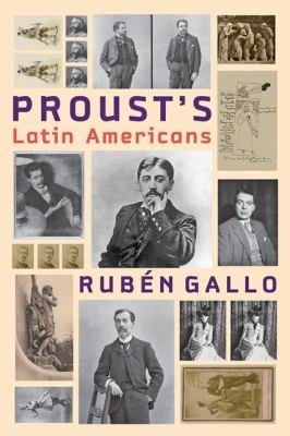 Prousts Latin Americans