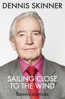 Dennis Skinner Memoir
