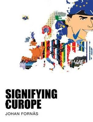 Signifying Europe Johan Forns