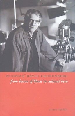 The Cinema Of David Cronenberg From Baron Of Blood To Cultural Hero