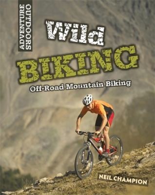 Wild Biking Offroad Mountain Biking