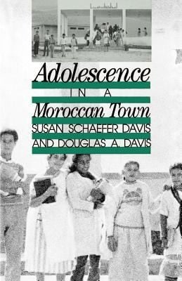 Adolescence In A Moroccan Town Making Social Sense
