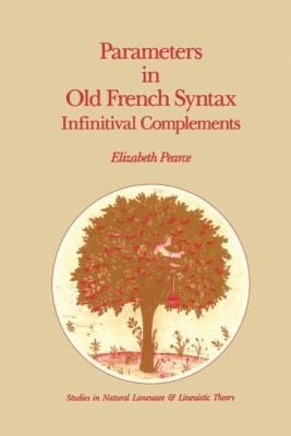 Parameters In Old French Syntax Infinitival Complements