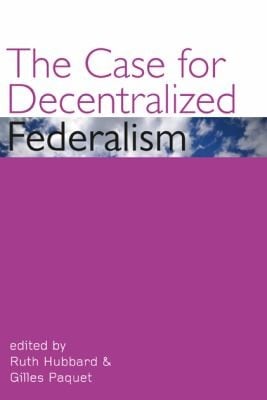 The Case for Decentralized Federalism
            
                Governance Paperback