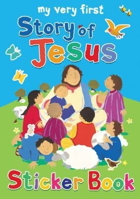 My Very First Story Of Jesus Sticker Book