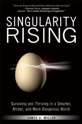 Singularity Rising Surviving And Thriving In A Smarter Richer And More Dangerous World