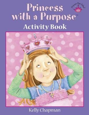 Princess with a Purpose Activity Book
            
                Princess with a Purpose