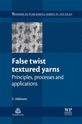 False Twist Textured Yarns
            
                Woodhead Publishing in Textiles