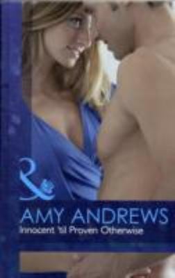 Innocent Til Proven Otherwise