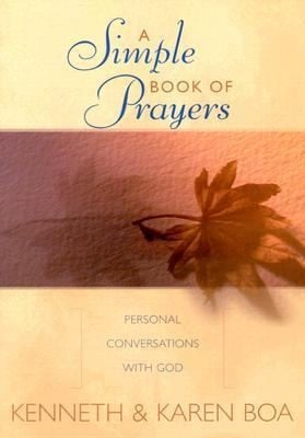 A Simple Book Of Prayers Personal Conversations With God