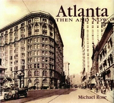 Atlanta Then Now
