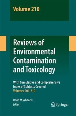 Reviews of Environmental Contamination and Toxicology Volume 210
            
                Reviews of Environmental Contamination and Toxicology