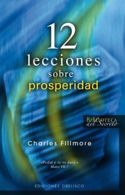 12 Lecciones Sobre Prosperidad
            
                Biblioteca del Secreto