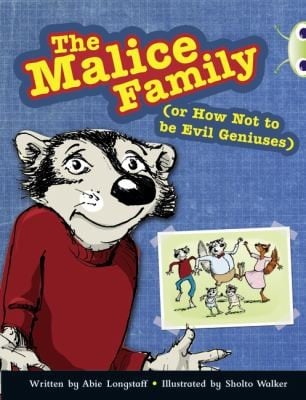 The Malice Family Or How Not To Be Evil Geniuses