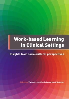 WorkBased Learning in Clinical Settings