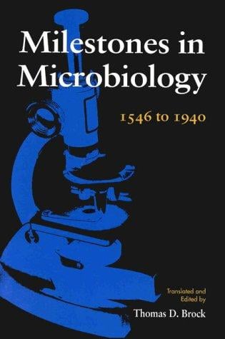 Milestones in microbiology 1546 to 1940