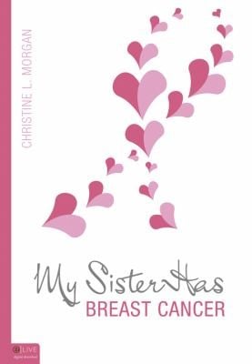 My Sister Has Breast Cancer