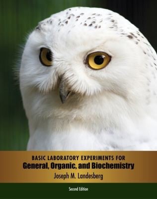 Basic Laboratory Experiments For General Organic And Biochemistry