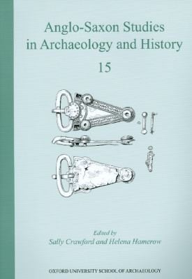 Anglosaxon Studies In Archaeology And History 15