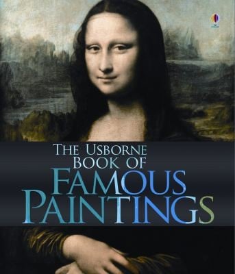 The Usborne Book Of Famous Paintings
