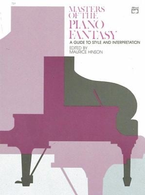 Masters of the Piano Fantasy
            
                Alfred Masterwork Edition