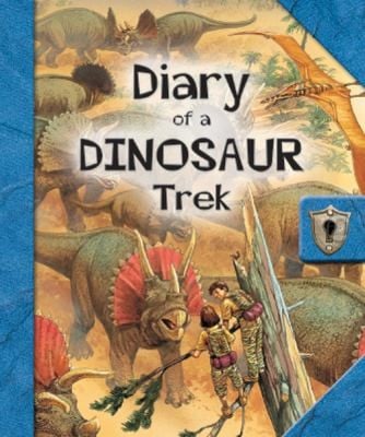 Diary of a Dinosaur Trek
            
                Interactive Adventure Tales