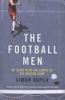 The Football Men by Simon Kuper