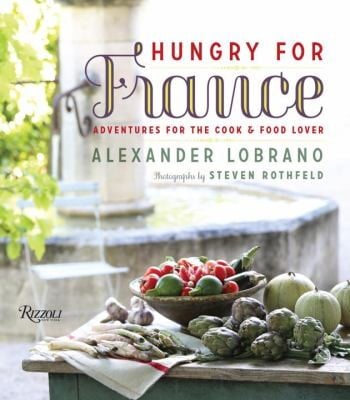 Hungry For France Adventures For The Cook
