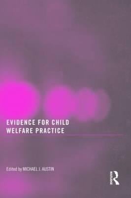 Evidence For Child Welfare Practice