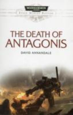 The Death of Antagonis
            
                Space Marine Battles