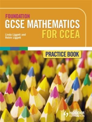 Foundation Gcse Mathematics For Ccea Practice Book