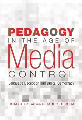 Pedagogy in the Age of Media Control