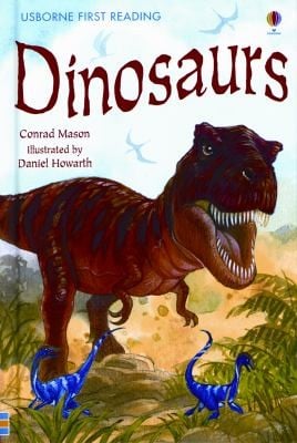 Dinosaurs
            
                Usborne First Reading Level 3