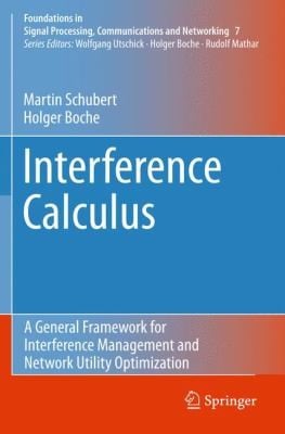 Interference Calculus A General Framework For Interference Management And Network Utility Optimization