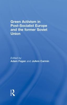 Green Activism In Postsocialist Europe And The Former Soviet World