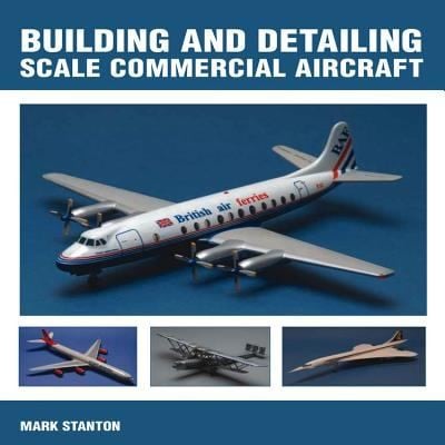 Building And Detailing Scale Commercial Aircraft