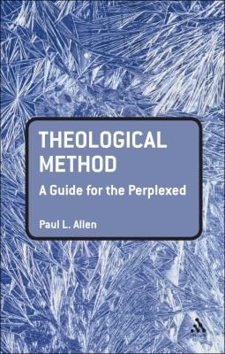 Theological Method A Guide For The Perplexed