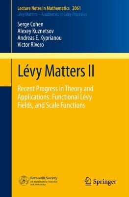 L Vy Matters II Recent Progress in Theory and Applications
            
                Lecture Notes in Mathematics  L Vy Matters