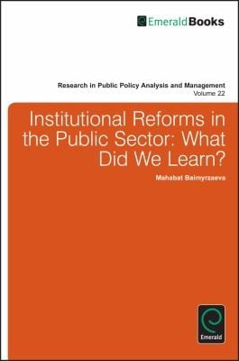 Institutional Reforms In The Public Sector What Did We Learn