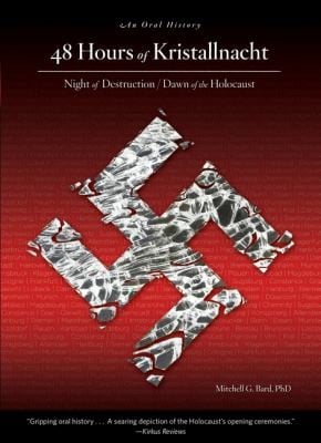 48 Hours of Kristallnacht Night of DestructionDawn of the Holocaust