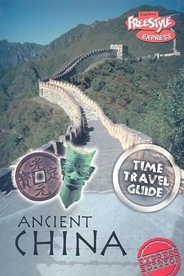 Ancient China
            
                Time Travel Guides Freestyle Express