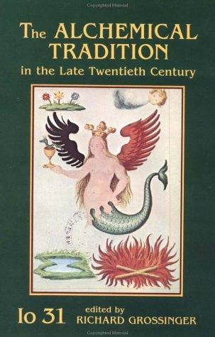 The Alchemical Tradition in the Late Twentieth Century (IO)