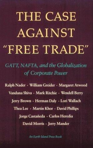 The Case against "free trade"