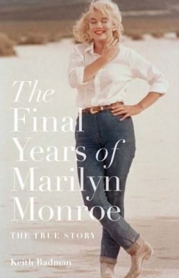 The Final Years Of Marilyn Monroe The Shocking True Story