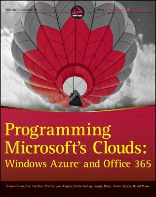 Programming Microsofts Clouds Windows Azure And Office 365