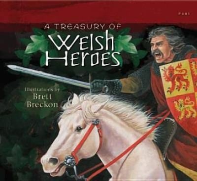 A Treasury Of Welsh Heroes