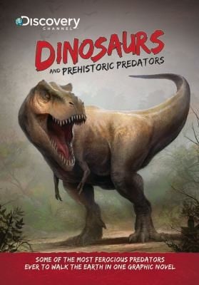 Dinosaurs and Prehistoric Predators
            
                Discovery Channel Books